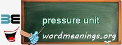 WordMeaning blackboard for pressure unit